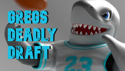 Greg's Deadly Draft
