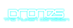 Drones, The Human Condition