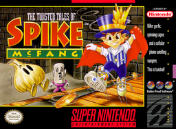 Twisted Tales of Spike McFang