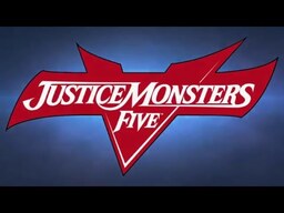 Justice Monsters Five