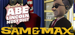 Sam & Max Episode 104: Abe Lincoln Must Die!