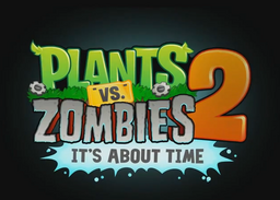 Plants vs Zombies 2: It's About Time