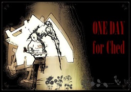ONE DAY for Ched