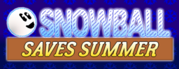 Snowball Saves Summer