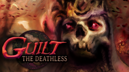 GUILT: The Deathless