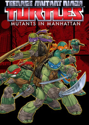 Teenage Mutant Ninja Turtles: Mutants in Manhattan