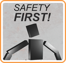 Safety First!