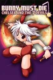 Bunny Must Die: Chelsea and the 7 Devils