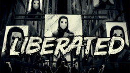 Liberated: Enhanced Edition
