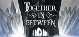 Together in Between: Chapter One