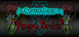 CortexGear AngryDroids