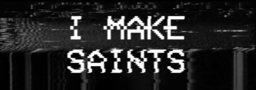 I Make Saints (Steam Edition)