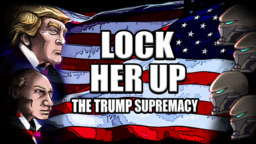 Lock Her Up: The Trump Supremacy