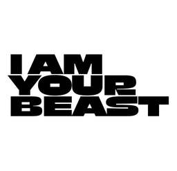 I Am Your Beast