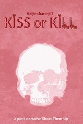 Gaijin Charenji 1: Kiss or Kill