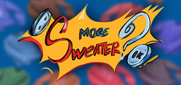 MORE SWEATER? OK!