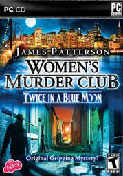James Patterson Women's Murder Club: Twice in a Blue Moon