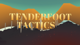 Tenderfoot Tactics