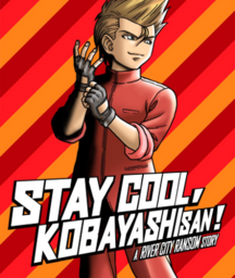 Stay Cool, Kobayashi-san!: A River City Ransom Story