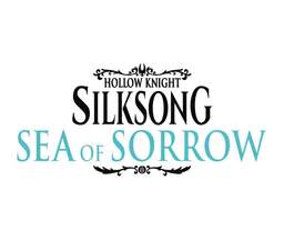 Hollow Knight: Silksong - Sea of Sorrow