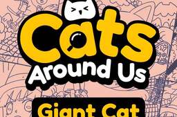 Cats Around Us: Giant Cat