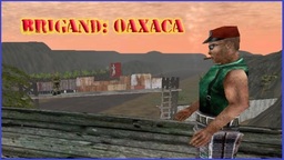Brigand: Oaxaca