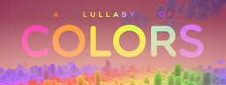 A Lullaby of Colors VR