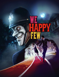 We Happy Few: We All Fall Down