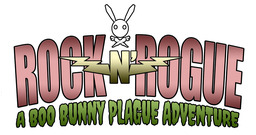 Rock-n-Rogue: A Boo Bunny Plague Adventure
