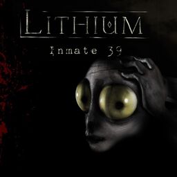 Lithium Inmate 39 Relapsed Edition
