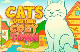 Cats Visiting Cozy Town