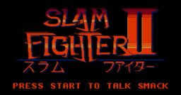 Slam Fighter II Steam Edition