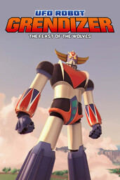 UFO Robot Grendizer: The Feast of the Wolves