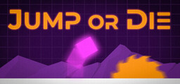 Jump or Die