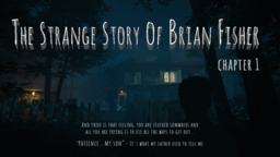 The Strange Story Of Brian Fisher: Chapter 2