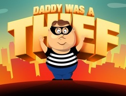 Daddy Was A Thief