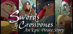 Swords &amp; Crossbones: An Epic Pirate Story