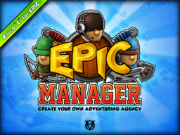 Epic Manager: Create Your Own Adventuring Agency!