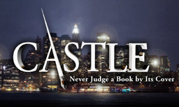 Castle: Never Judge a Book by its Cover