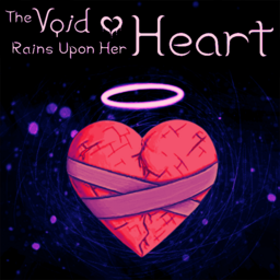 The Void Rains Upon Her Heart