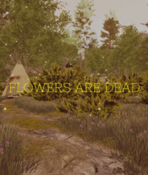 Flowers Are Dead