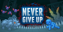 Never give up!