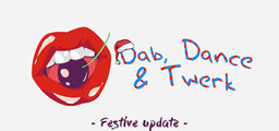 Dab, Twerk & Dance