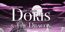 The Tale of Doris and the Dragon: Episode 1