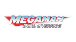 Mega Man: Dual Override
