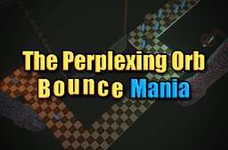 The Perplexing Orb: Bounce Mania