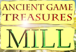 Ancient Game Treasures Mill