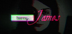Sorry, James