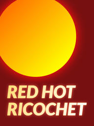 Red Hot Ricochet