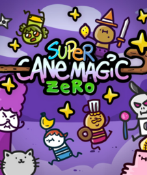 Super Cane Magic ZERO - Legend of the Cane Cane